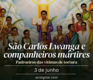 Hoje a Igreja celebra são Carlos Lwanga e companheiros mártires de Uganda